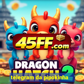 telegram da pipokinha